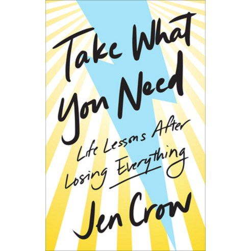 (영문도서) Take What You Need: Life Lessons after Losing Everything Hardcover, Broadleaf Books, English, 9781506468617