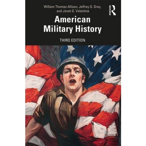 American Military History: A Survey from Colonial Times to the Present Paperback, Routledge