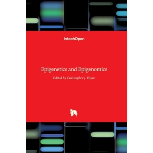 (영문도서) Epigenetics and Epigenomics Hardcover, Intechopen, English, 9789535113638