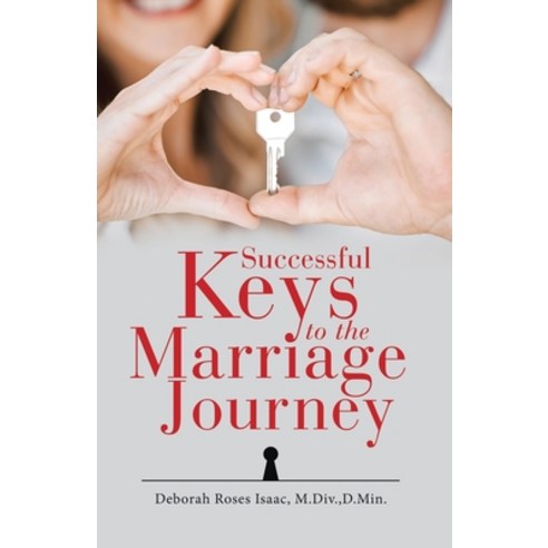 (영문도서) Successful Keys to the Marriage Journey Paperback, WestBow Press, English, 9798385019151