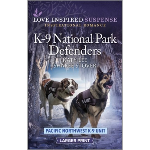 (영문도서) K-9 National Park Defenders Mass Market Paperbound, Love Inspired Suspense Larg..., English, 9781335599186