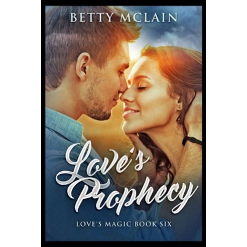 Love''s Prophecy Paperback, Blurb