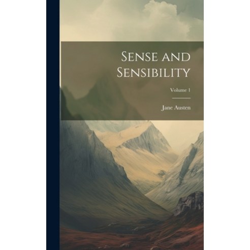 (영문도서) Sense and Sensibility; Volume 1 Hardcover, Legare Street Press, English, 9781020702921