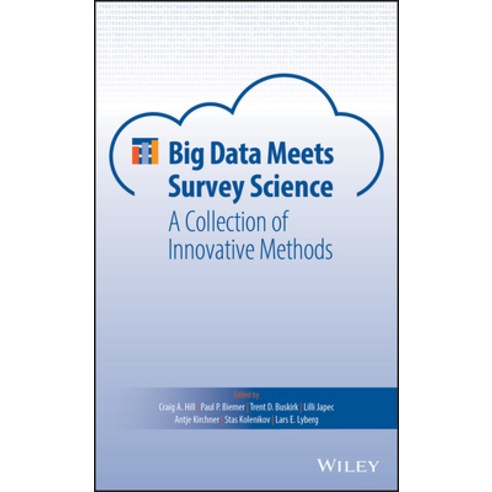 Big Data Meets Survey Science: A Collection of Innovative Methods Hardcover, Wiley