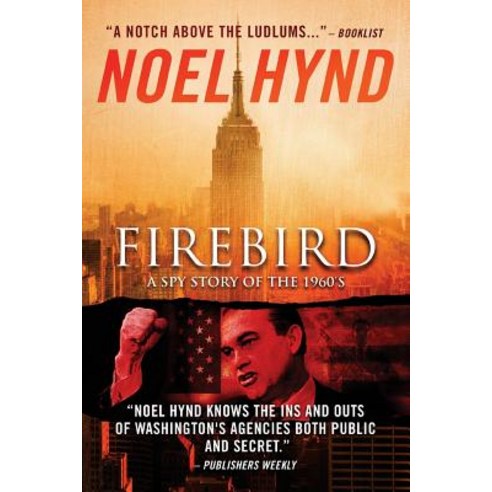 (영문도서) Firebird: A Spy Story of the 1960''s Paperback, Createspace Independent Pub..., English, 9781718910515