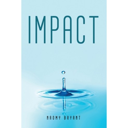 (영문도서) Impact Paperback, Naomy Bryant, English, 9781805093893