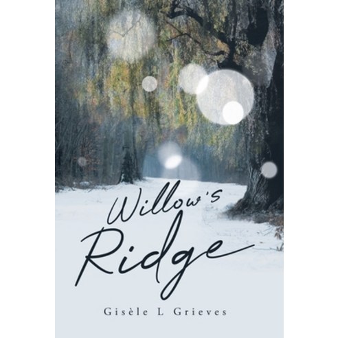 Willow''s Ridge Hardcover, Tellwell Talent