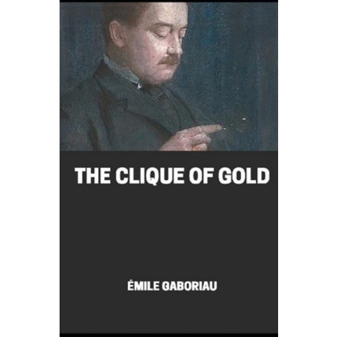 Clique of Gold Paperback, Independently Published