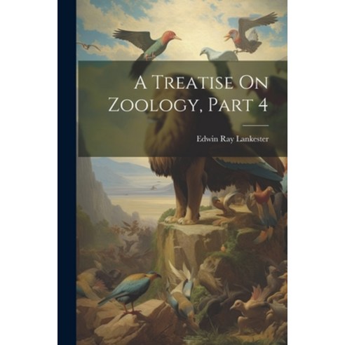 (영문도서) A Treatise On Zoology Part 4 Paperback, Legare Street Press, English, 9781021671394
