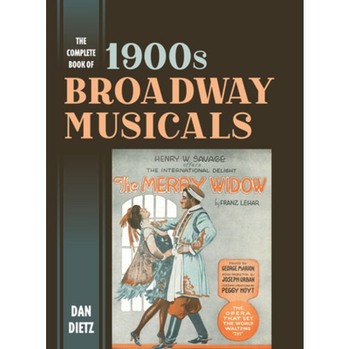 (영문도서) The Complete Book of 1900s Broadway Musicals Hardcover, Rowman & Littlefield Publis..., English, 9781538168936