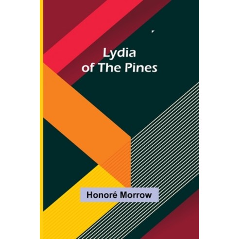 (영문도서) Lydia of the Pines Paperback, Alpha Edition, English, 9789357392037