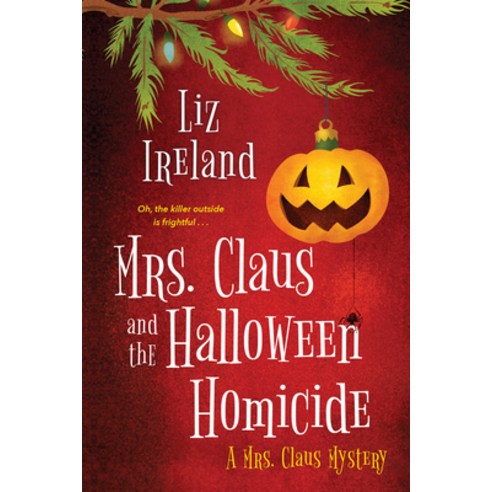 (영문도서) Mrs. Claus and the Halloween Homicide Paperback, Kensington Publishing Corpo..., English, 9781496726612