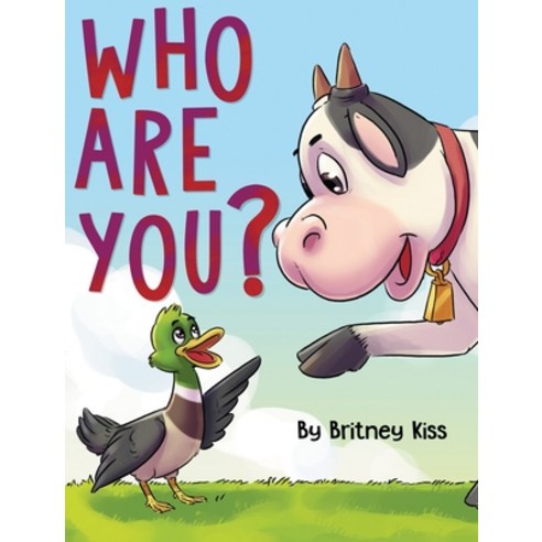 Who Are You? Hardcover, Britney Kiss Books