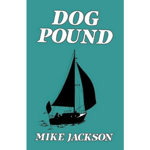 (영문도서) Dog Pound Paperback, Mike Jackson, English, 9798201317546