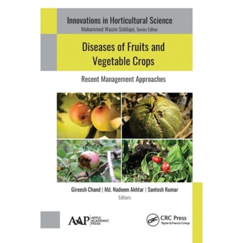 (영문도서) Diseases of Fruits and Vegetable Crops: Recent Management Approaches Paperback, Apple Academic Press, English, 9781774634851