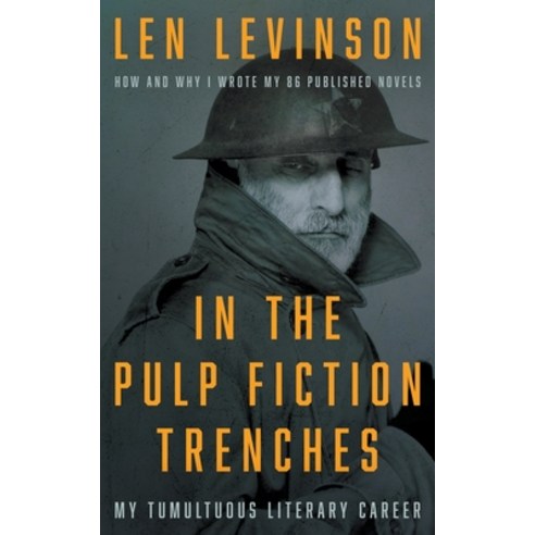 (영문도서) In the Pulp Fiction Trenches: My Tumultuous Literary Career: A Memoir Paperback, Rough Edges Press, English, 9781685490898