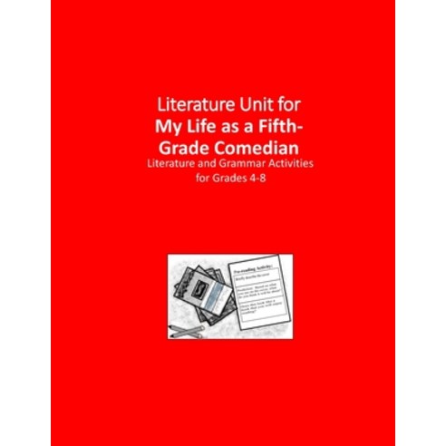 Literature Unit for My Life as a Fifth-Grade Comedian: Complete Literature and Grammar Activities fo... Paperback, Independently Published, English, 9798577583675