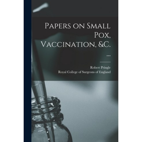 (영문도서) Papers on Small Pox Vaccination &c. ... Paperback, Legare Street ...