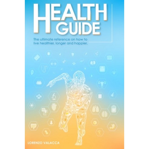 (영문도서) Health Guide Paperback, Lorenzo Valacca, English, 9788409611638