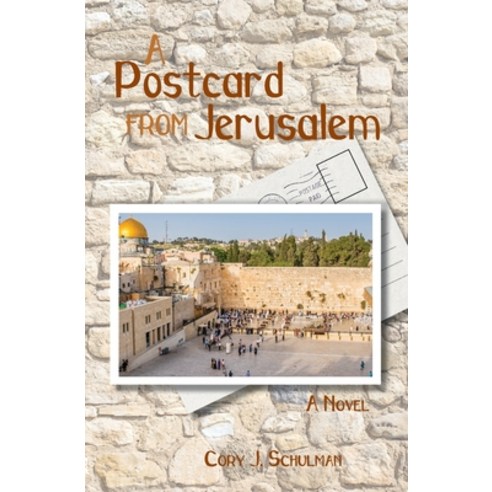 (영문도서) A Postcard From Jerusalem Paperback, Best Seller Publications, LLC, English, 9780964299740