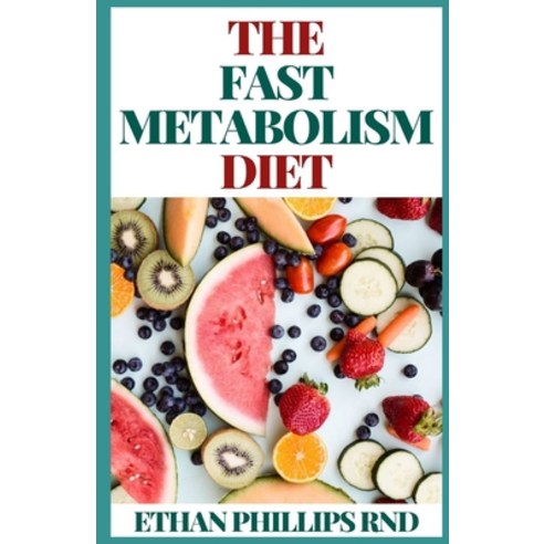 The Fast Metabolism Diet Paperback, Independently Published, English, 9798558955880