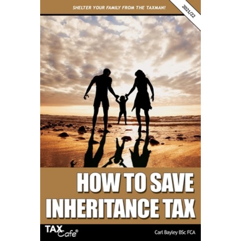 (영문도서) How to Save Inheritance Tax 2021/22 Paperback, Taxcafe UK Ltd, English, 9781911020684