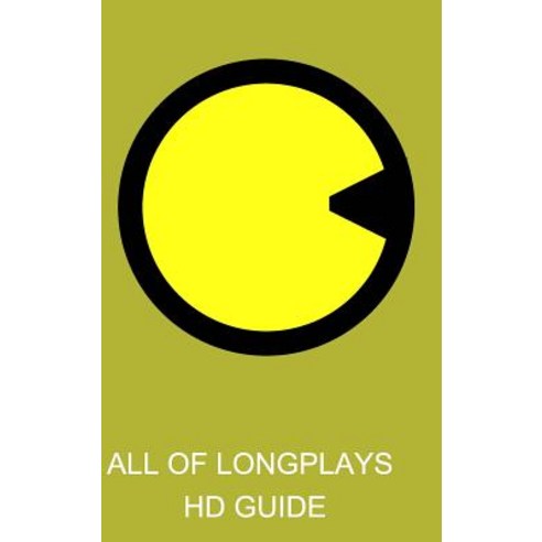 ALL OF LONGPLAYS HD Guide Hardcover, Blurb, English, 9780368573033