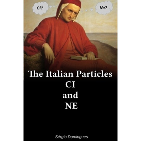 (영문도서) The Italian Particles CI and NE Paperback, Independently ...