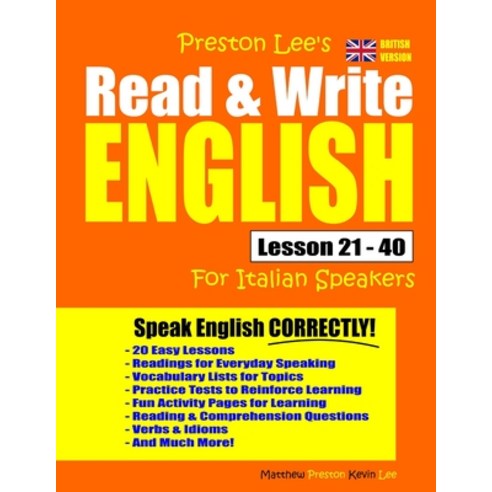 Preston Lee''s Read & Write English Lesson 21 - 40 For Italian Speakers (British Version) Paperback, Independently Published