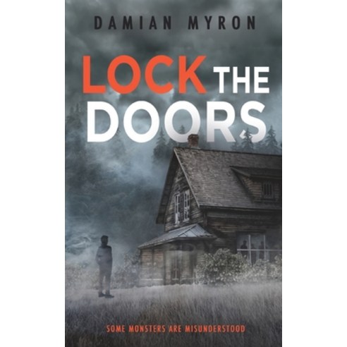 (영문도서) Lock the Doors Paperback, Madman Irony Press, English, 9781733547123