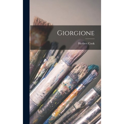 (영문도서) Giorgione Hardcover, Legare Street Press, English, 9781016048613