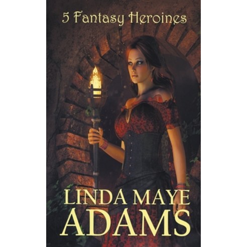 (영문도서) 5 Fantasy Heroines Paperback, Linda Maye Adams, English, 9781393694861