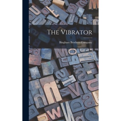 (영문도서) The Vibrator Hardcover, Legare Street Press, English, 9781016896573