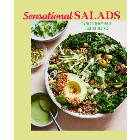 (영문도서) Sensational Salads: 75 Temptingly Healthy Recipes Hardcover, Ryland Peters & Small, English, 9781788795944
