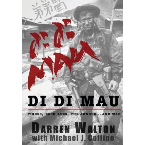 (영문도서) Di Di Mau: A True Story About Tigers Rock Apes the Jungle and War Hardcover, Batt Publishing, English, 9798988635925