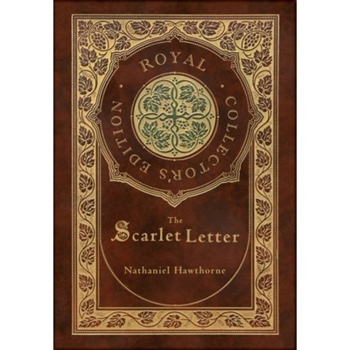The Scarlet Letter (Royal Collector''s Edition) (Case Laminate Hardcover with Jacket) Hardcover, Engage Classics, English, 9781774761885