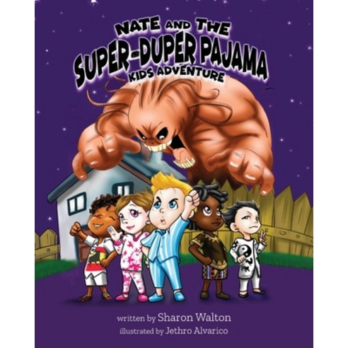 (영문도서) Nate and the Super-Duper Pajama Kids Adventure Paperback, Oxygen Publishing, English, 9781990093234