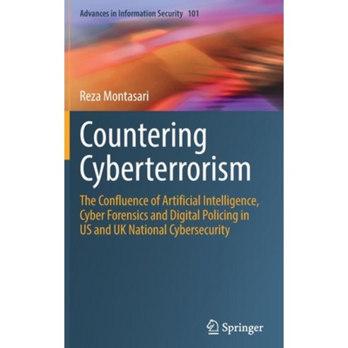 (영문도서) Countering Cyberterrorism: The Confluence of Artificial Intelligence Cyber Forensics and Dig... Hardcover, Springer, English, 9783031219191