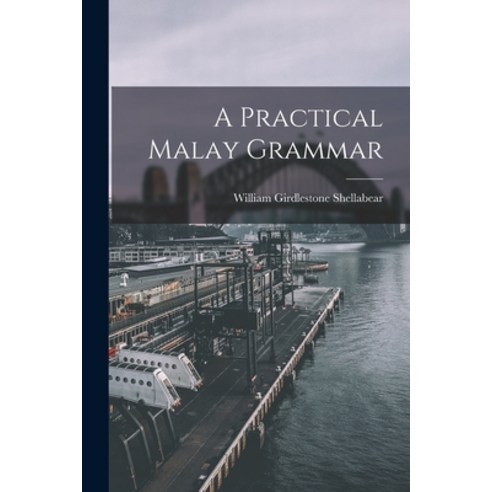 (영문도서) A Practical Malay Grammar Paperback, Legare Street Press, English, 9781017591453