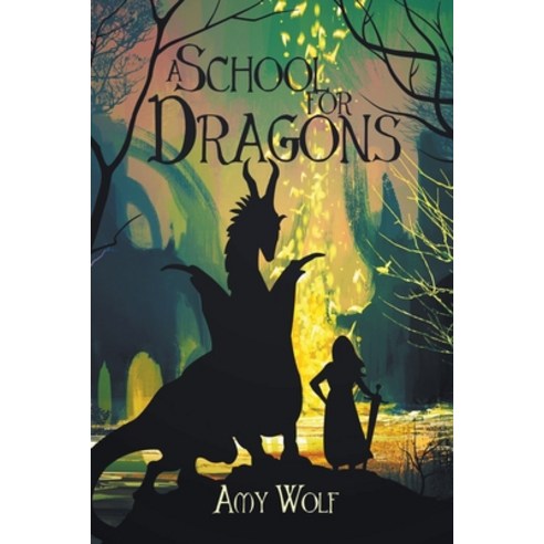 (영문도서) A School for Dragons Paperback, Lone Wolf Press Ltd., English, 9798201435387