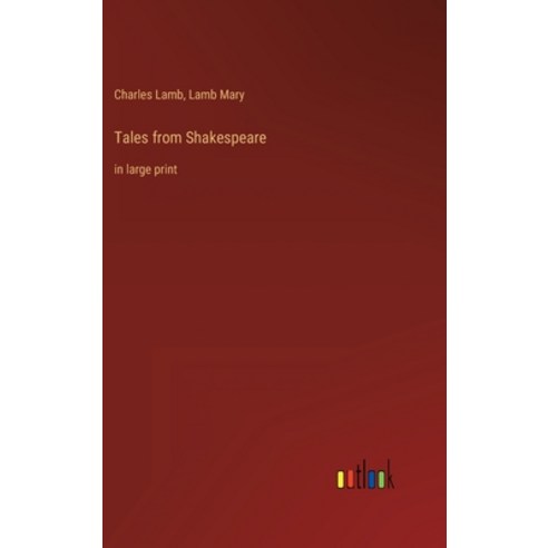 (영문도서) Tales from Shakespeare: in large print Hardcover, Outlook Verlag, English, 9783368400071