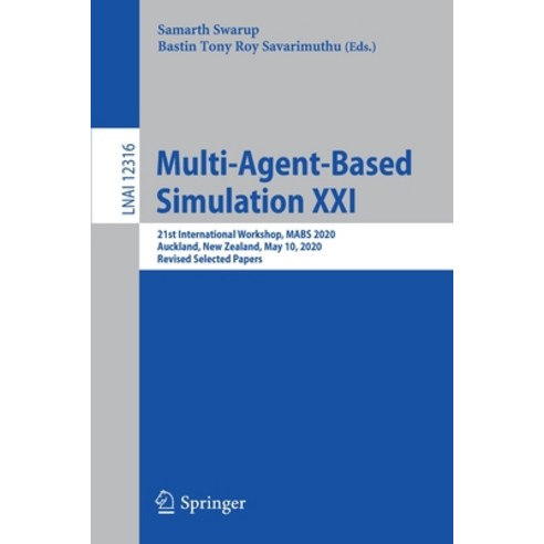 Multi-Agent-Based Simulation XXI: 21st International Workshop Mabs 2020 Auckland New Zealand May... Paperback, Springer, English, 9783030668877