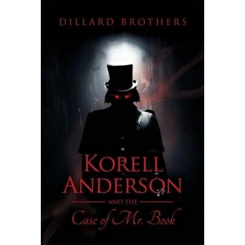 Korell Anderson and the Case of Mr. Book Paperback, Dorrance Publishing Co., English, 9781645307549