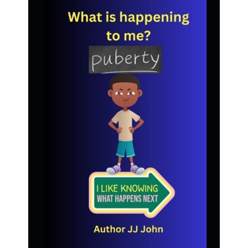 (영문도서) What''s happening to me?: Puberty Paperback, Independently Published, English, 9798396986411