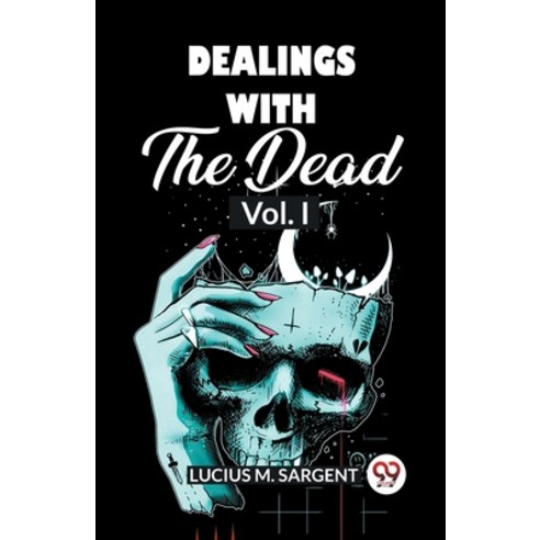 (영문도서) Dealings With The Dead Vol. I Paperback, Double 9 Books, English, 9789361155390