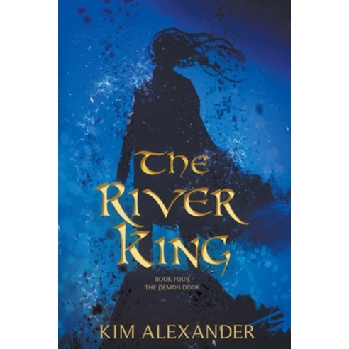 (영문도서) The River King Paperback, Kim Alexander, English, 9798215178690
