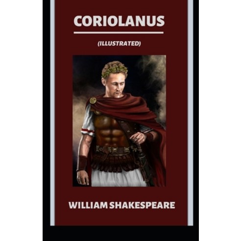 Coriolanus Illustrated Paperback, Independently Published, English, 9798712055890