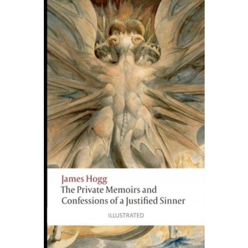 The Private Memoirs and Confessions of a Justified Sinner Illustrated Paperback, Amazon Digital Services LLC..., English, 9798737625986