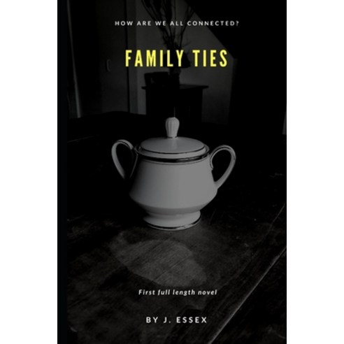 (영문도서) Family Ties Paperback, Independently Published, English, 9781791903299