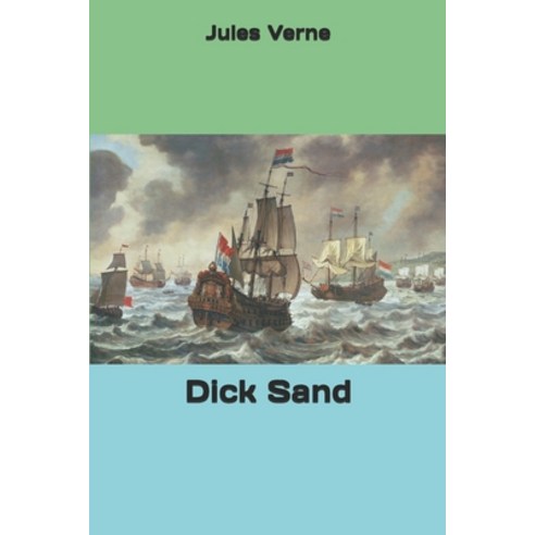 Dick Sand Paperback, Independently Published